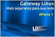 Servidor Gateway Linux para compartilhamento de serviço de